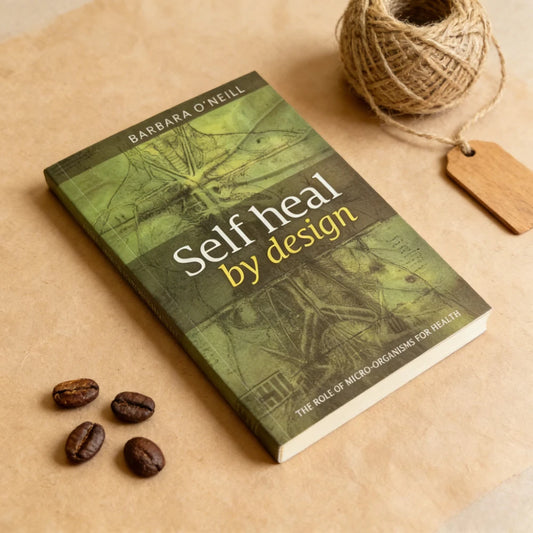 Self Heal by Design - Barbara O’Neill’s Guide to Microorganism Health