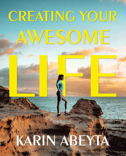 Creating Your Awesome Life – A Confidence-Building Guide for Teens