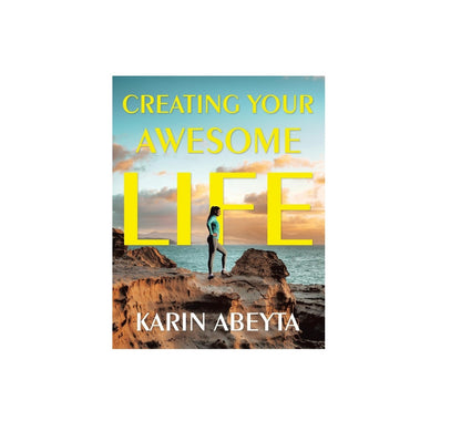 Creating Your Awesome Life – A Confidence-Building Guide for Teens