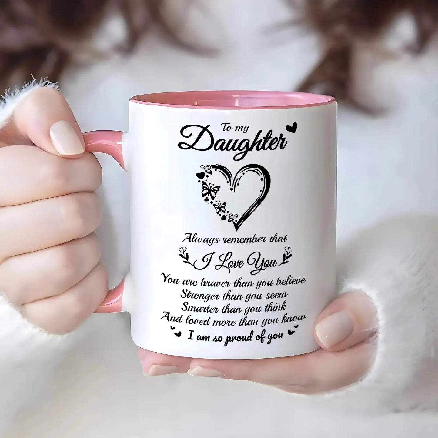11oz Ceramic Coffee Mug for Daughter with Inspirational Message
