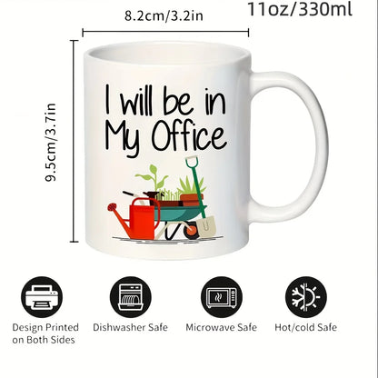 Funny Gardening Coffee Mug Garden Lover Ceramic Cup 11oz Gift