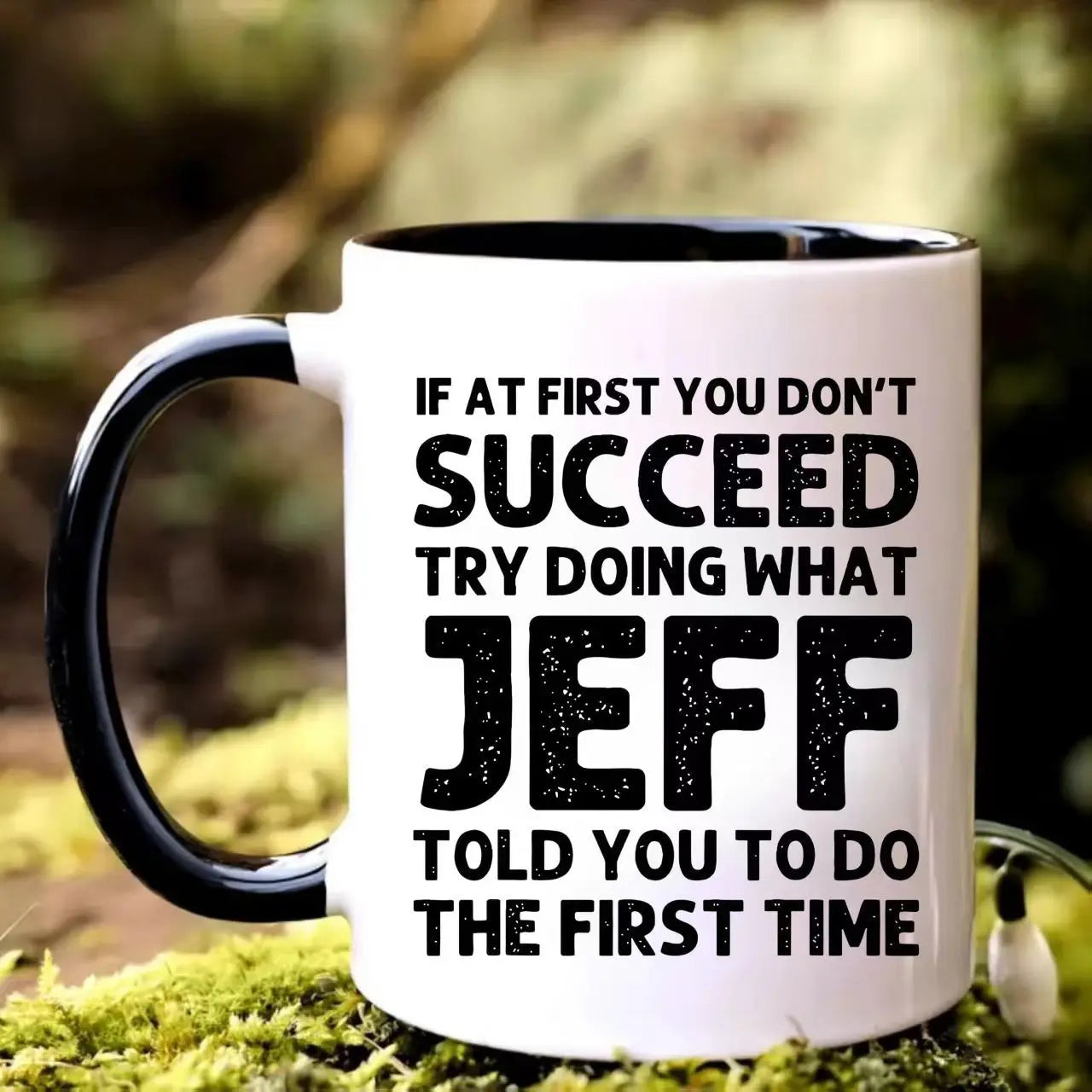 Motivational Ceramic Coffee Mug Funny Jeff Quote Hot Cold Drink