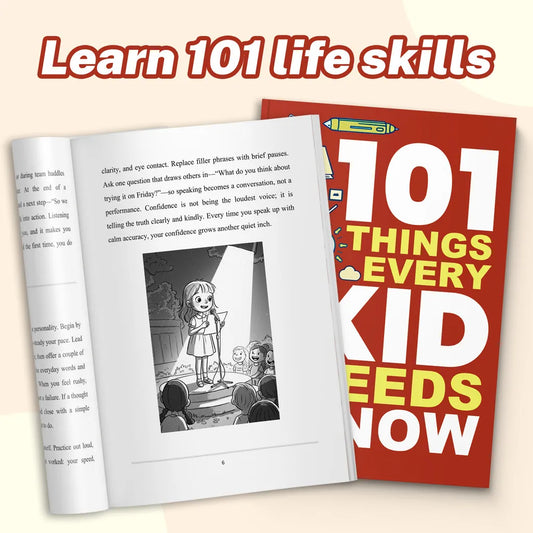 101 Life Skills Every Kid Needs - Confidence, Independence & Smart Habits