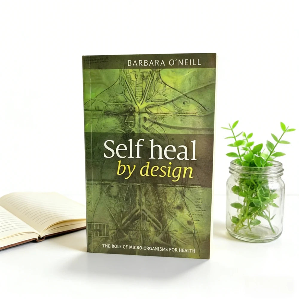 Self Heal by Design - Barbara O’Neill’s Guide to Microorganism Health