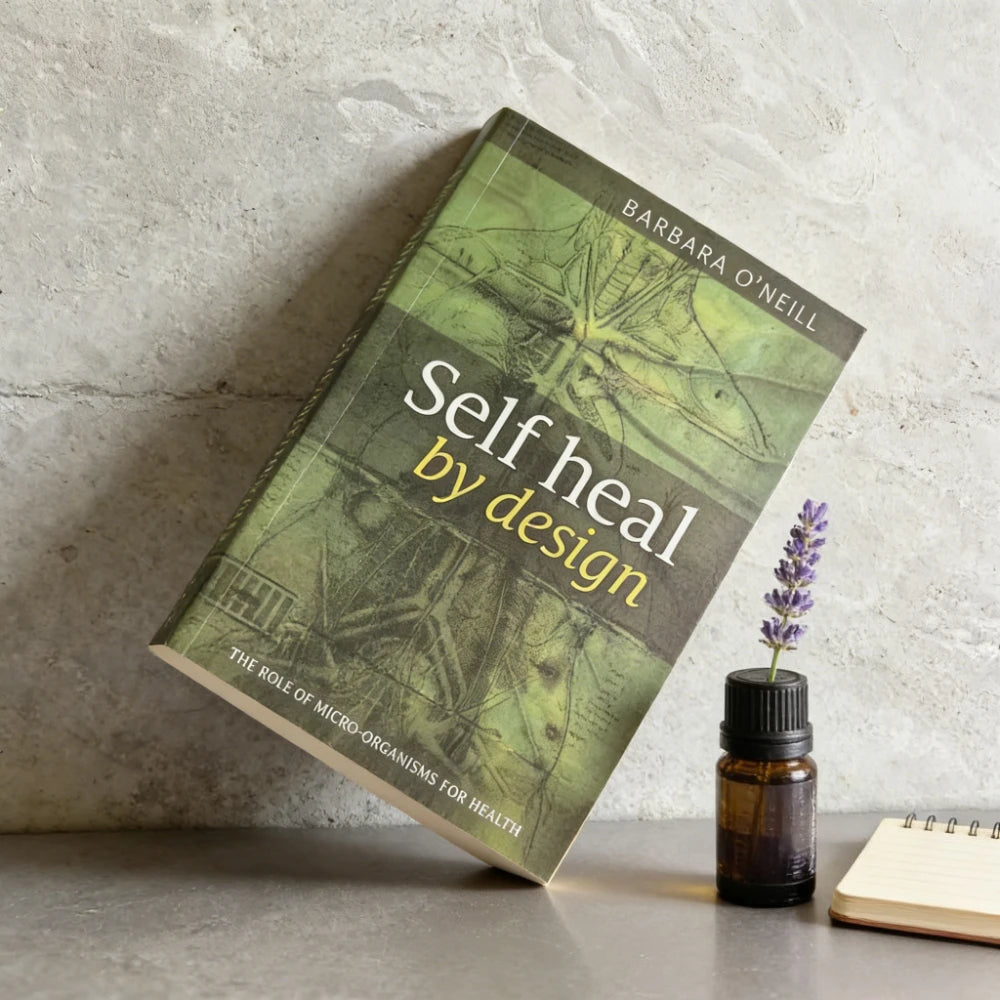 Self Heal by Design - Barbara O’Neill’s Guide to Microorganism Health