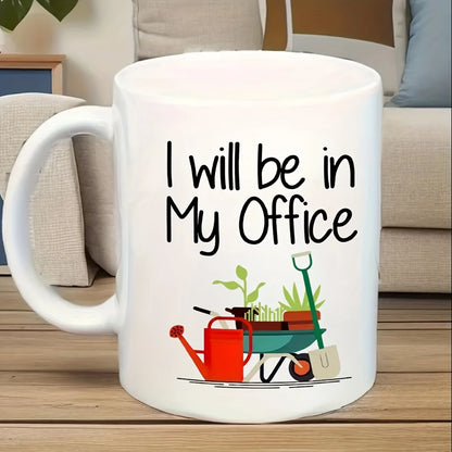 Funny Gardening Coffee Mug Garden Lover Ceramic Cup 11oz Gift