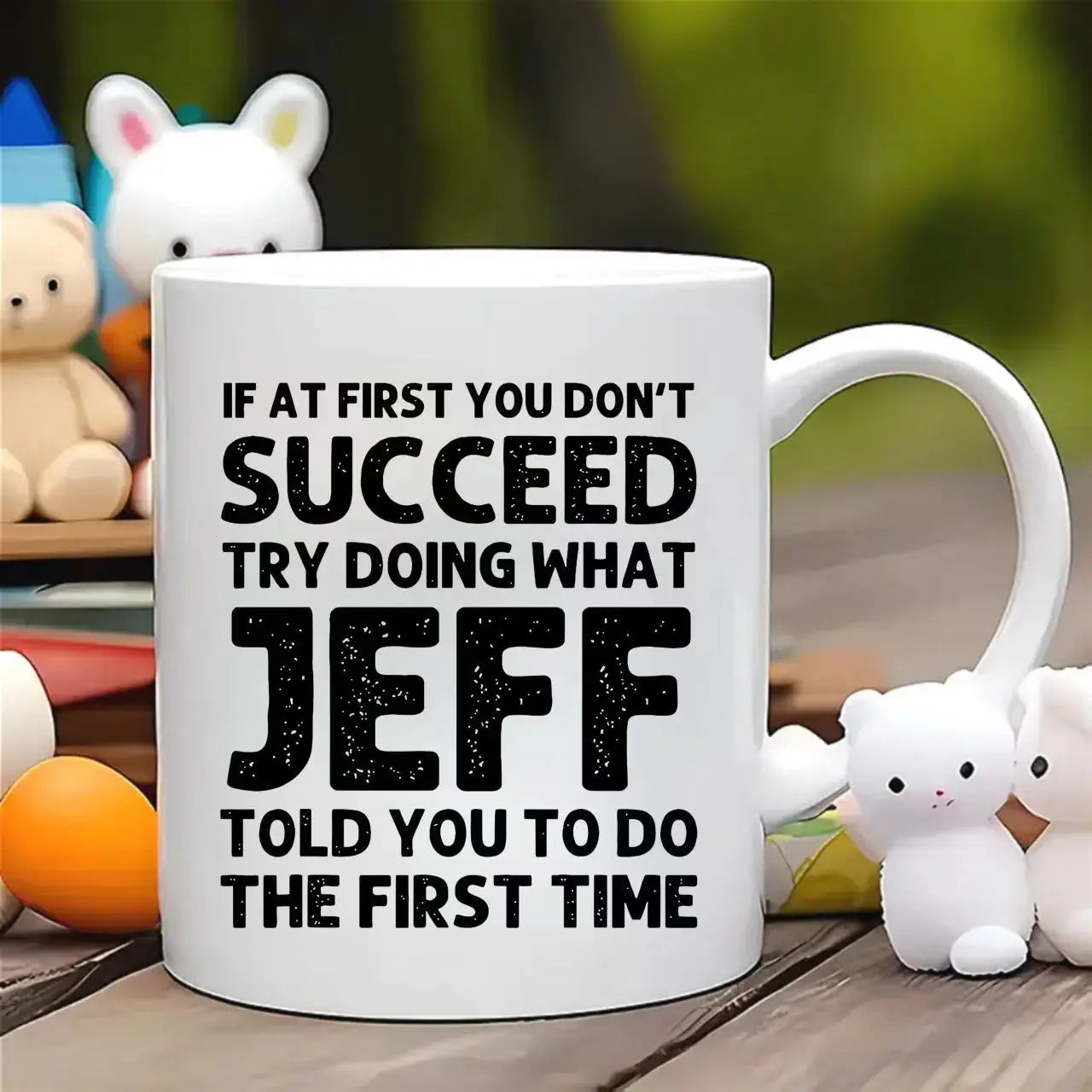 Motivational Ceramic Coffee Mug Funny Jeff Quote Hot Cold Drink