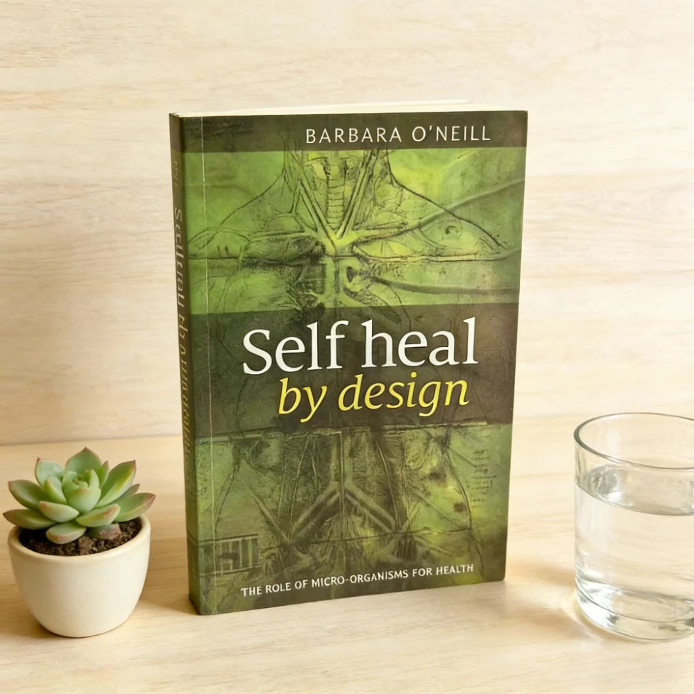 Self Heal by Design - Barbara O’Neill’s Guide to Microorganism Health