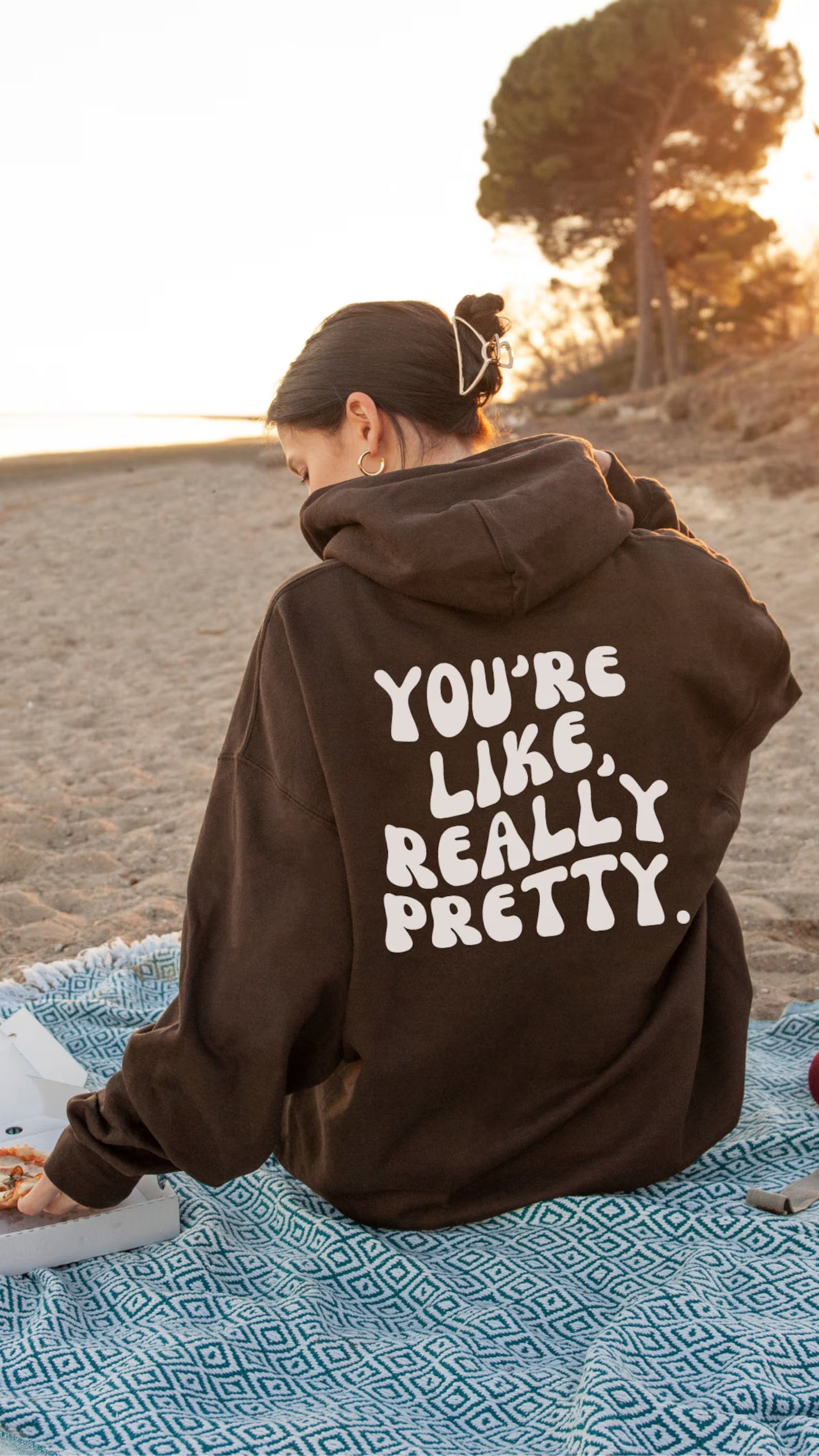 You're Like Really Pretty Hoodie Positive Message Oversized Hoodie