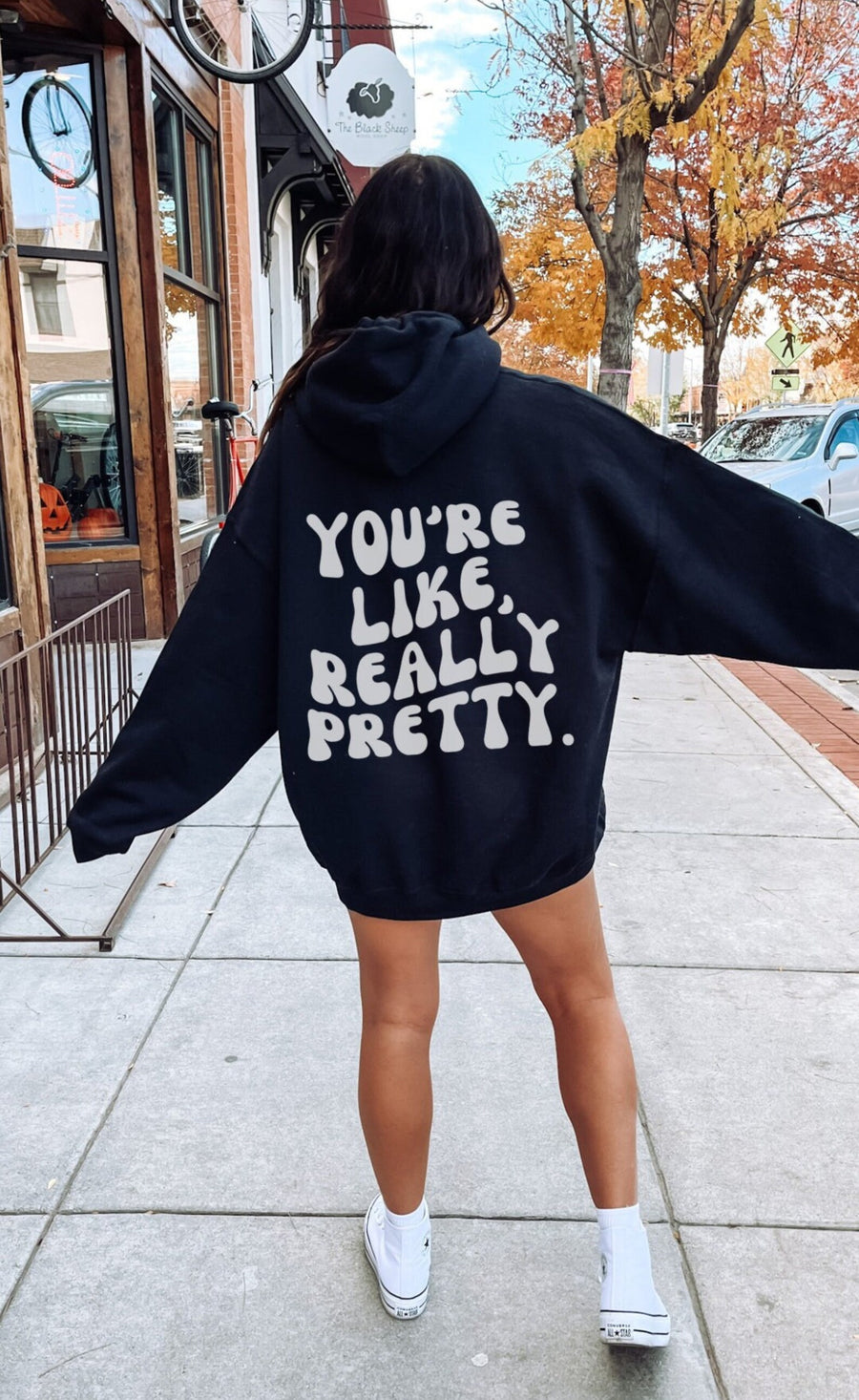 You're Like Really Pretty Hoodie Positive Message Oversized Hoodie
