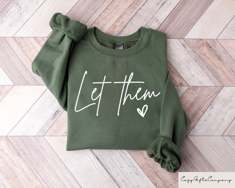 Retro Comfort Inspirational Shirt, Let Them Shirt, Positive Saying Shirt, Mental Health Shirt, Inspirational Quotes Shirt, Self Love Sweater