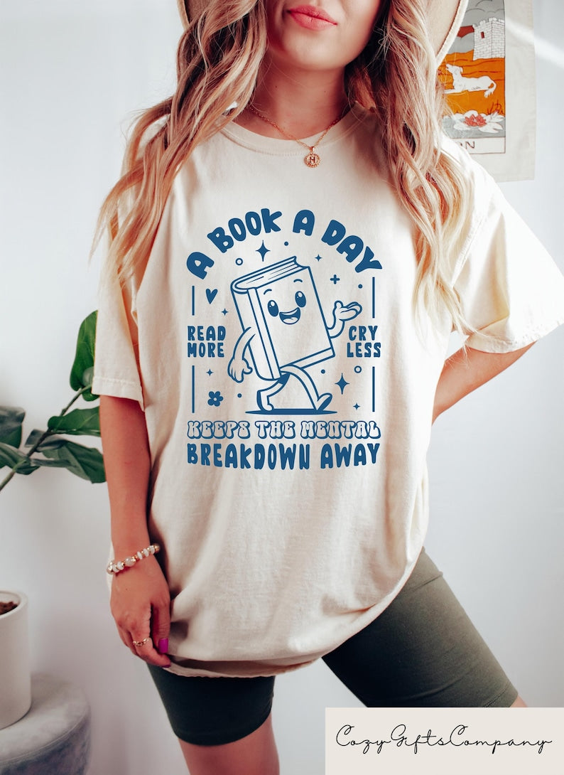 Retro Comfort A Book A Day Keeps The Mental Breakdown Away Shirt, Book Lovers T-Shirt, Reading Tee, Gift For Librarian, Romance Reader Shirt