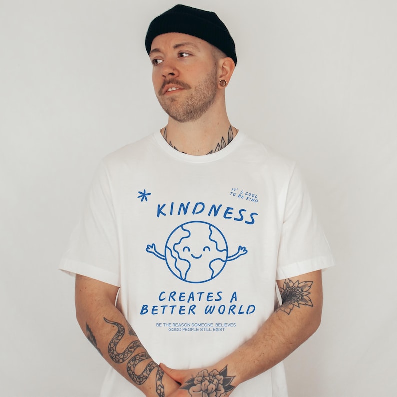 KINDNESS SHIRT, Be Kind T-shirt, Being Kind Creates A Better World, It's Cool To Be Kind, Positive Message Tee, Just Be Nice