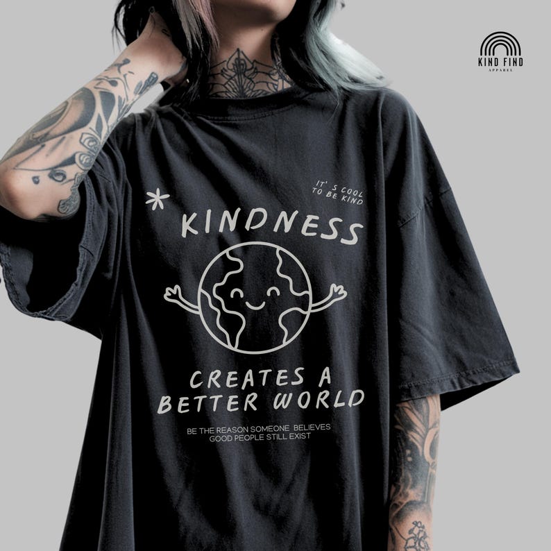 KINDNESS SHIRT, Be Kind T-shirt, Being Kind Creates A Better World, It's Cool To Be Kind, Positive Message Tee, Just Be Nice
