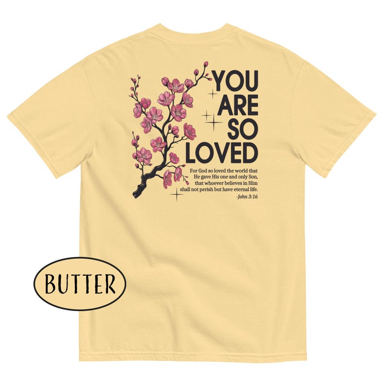 You Are So Loved T-Shirt | Floral Christian Mom Shirt | John 3:16 Shirt | Faith Streetwear | Inspirational Bible Verse Tee