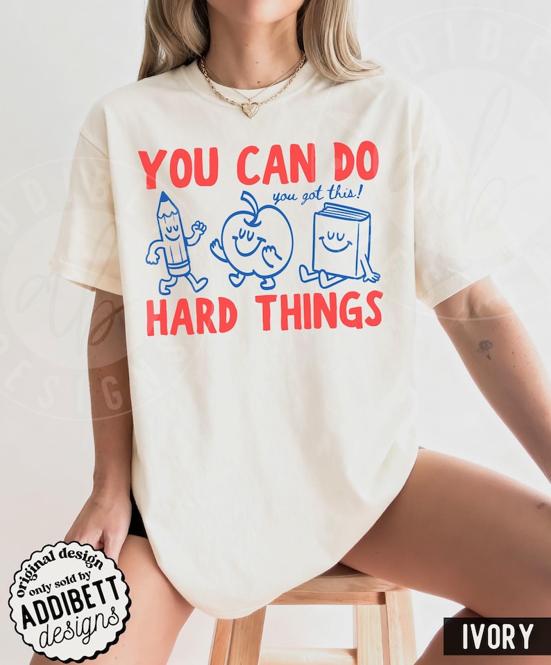 You Can Do Hard Things Teacher Shirt | Motivational Comfort Colors Tee