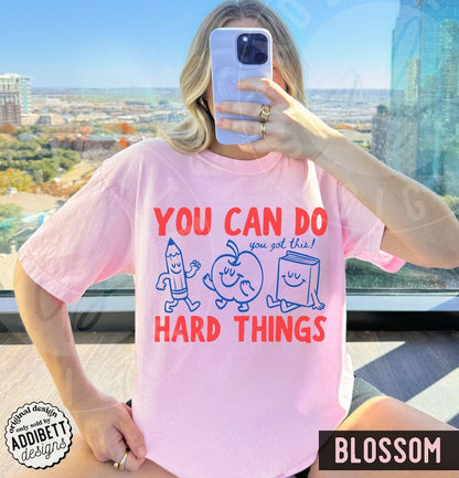 You Can Do Hard Things Teacher Shirt | Motivational Comfort Colors Tee