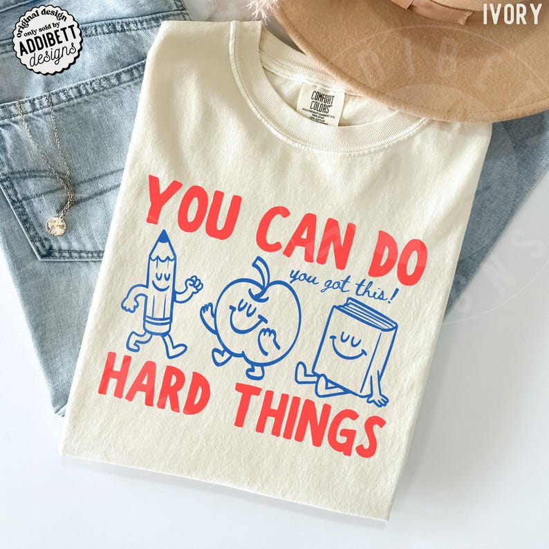 You Can Do Hard Things Teacher Shirt | Motivational Comfort Colors Tee