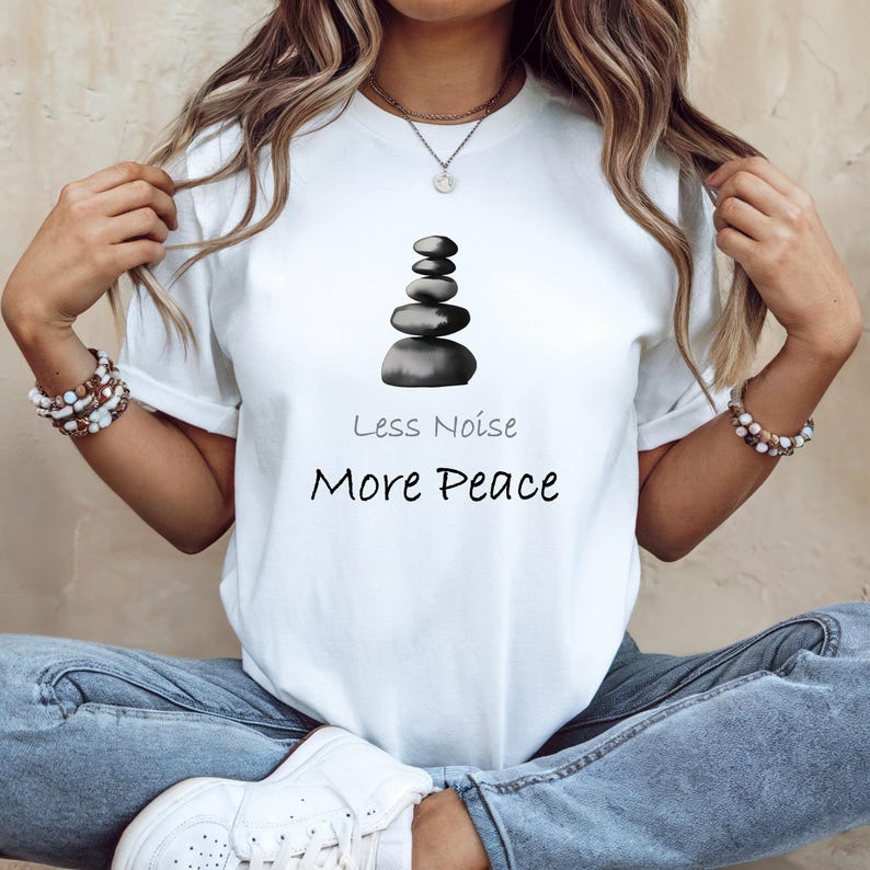 Less Noise More Peace Shirt, Minimalist Zen T-Shirt, Mindfulness Graphic Tee, Calm Aesthetic Bella Canvas Shirt, Meditation Quote Tee