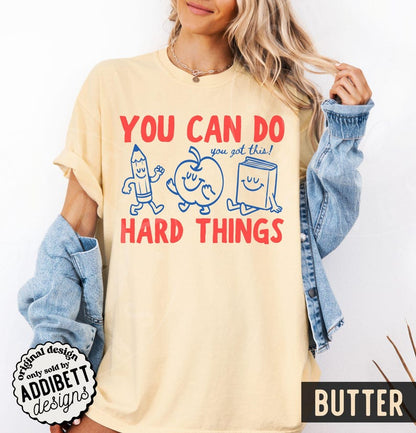 You Can Do Hard Things Teacher Shirt | Motivational Comfort Colors Tee
