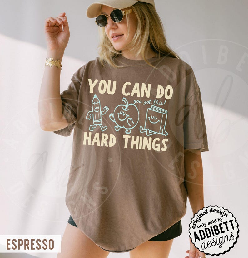 You Can Do Hard Things Teacher Shirt | Motivational Comfort Colors Tee