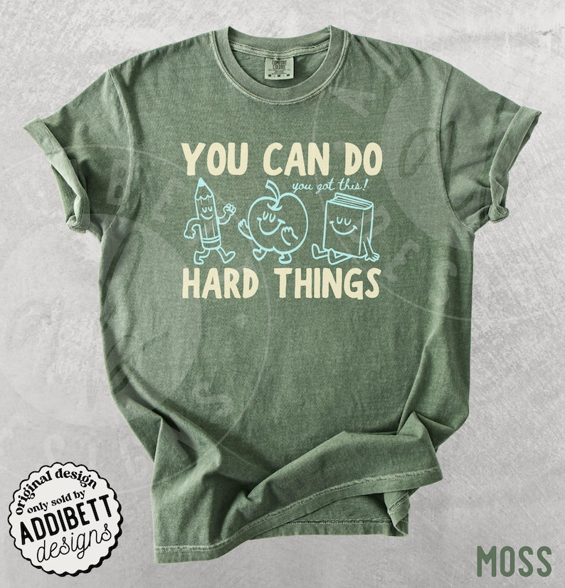 You Can Do Hard Things Teacher Shirt | Motivational Comfort Colors Tee