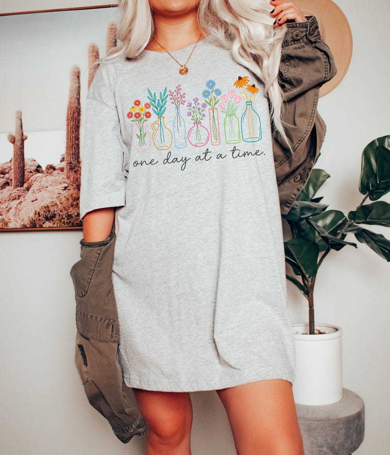 One Day At A Time Shirt, Mental Health Tee, Inspirational Quote T-Shirt, Wildflower Graphic Top, Positive Vibes Crewneck, Cozy Apparel