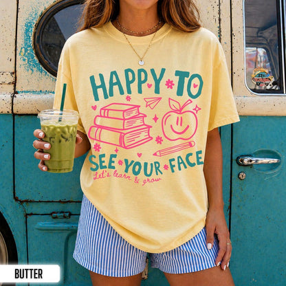 Teacher Back to School Shirt | Happy to See Your Face Comfort Colors Tee