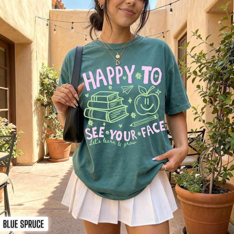 Teacher Back to School Shirt | Happy to See Your Face Comfort Colors Tee