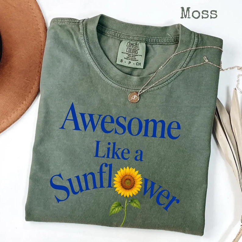 Awesome Like A Sunflower Comfort Colors® Shirt, Inspirational Floral Tee, Positive Quote Shirt, Gift for Her
