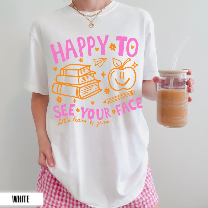 Teacher Back to School Shirt | Happy to See Your Face Comfort Colors Tee