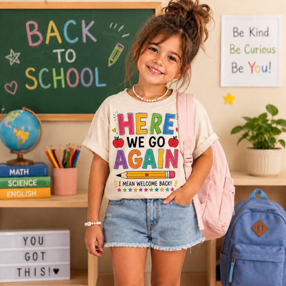 Funny Here We Go Again Teacher Shirt | Comfort Colors Back to School Tee