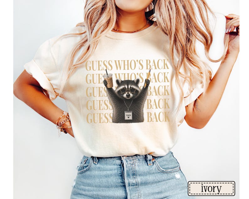 Funny Raccoon Teacher Shirt | Guess Who's Back Comfort Colors Tee