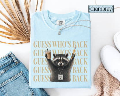 Funny Raccoon Teacher Shirt | Guess Who's Back Comfort Colors Tee