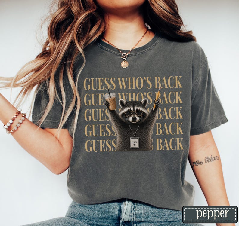 Funny Raccoon Teacher Shirt | Guess Who's Back Comfort Colors Tee