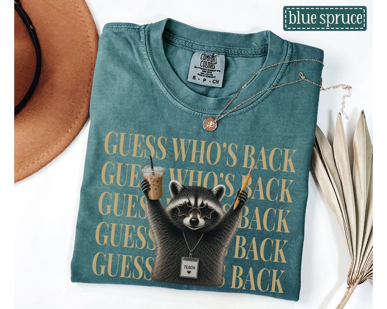 Funny Raccoon Teacher Shirt | Guess Who's Back Comfort Colors Tee